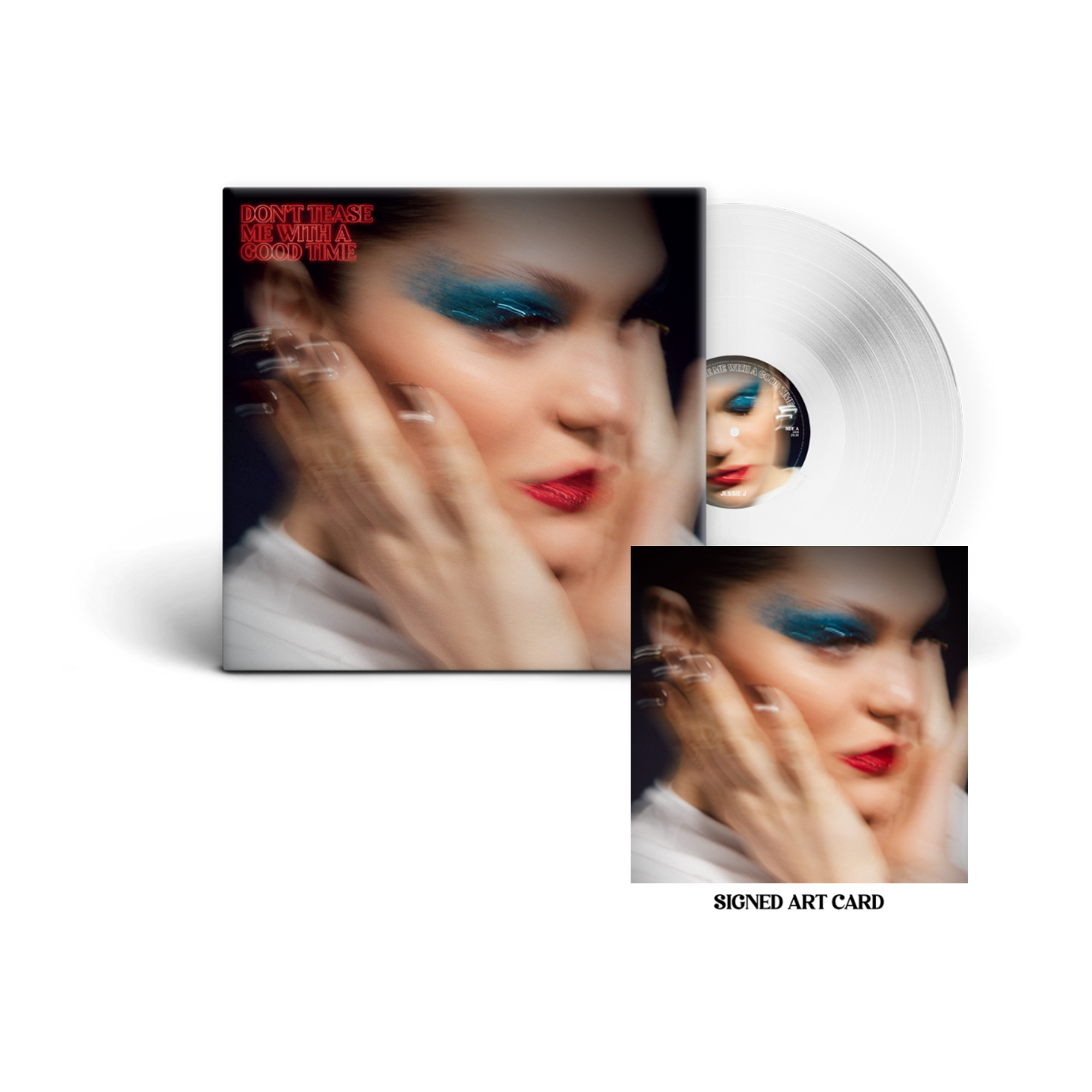 Don't Tease Me With A Good Time - Exclusive Ultra Clear Transparent LP & Signed Art Card